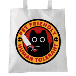 Pet Friendly Human Tolerant