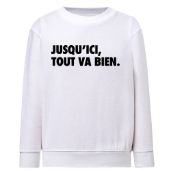 Jusqu'ici tout va bien