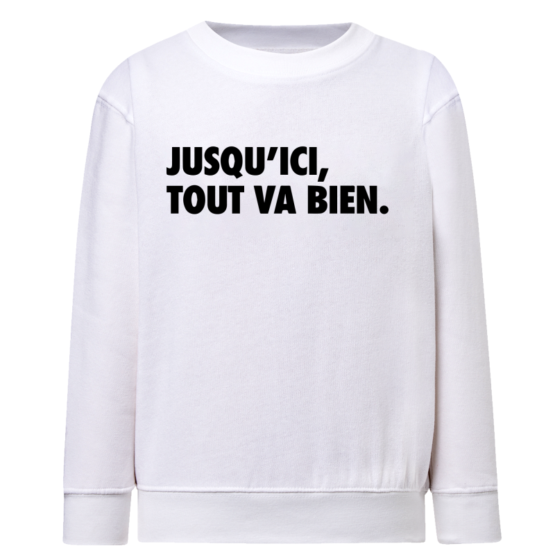 Jusqu'ici tout va bien