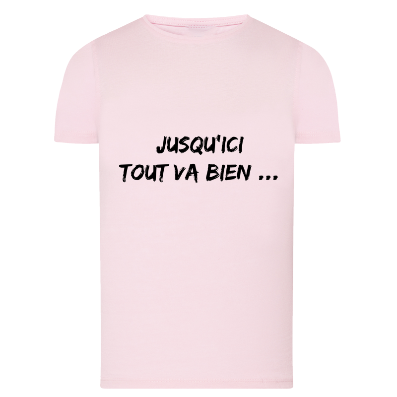 Jusqu'ici tout va bien...