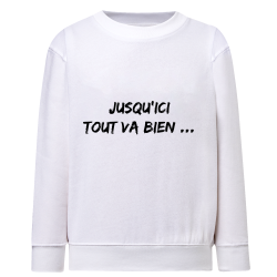 Jusqu'ici tout va bien...