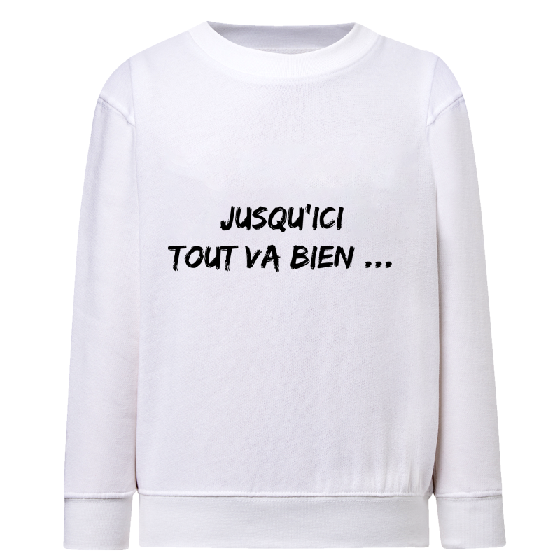 Jusqu'ici tout va bien...