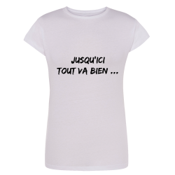 Jusqu'ici tout va bien...