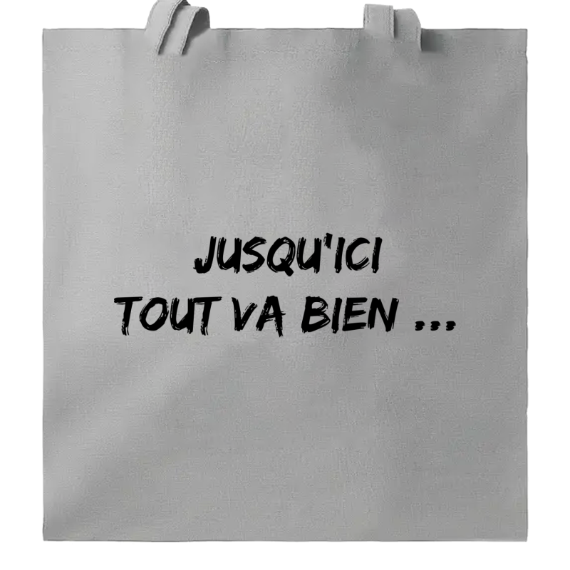 Jusqu'ici tout va bien...