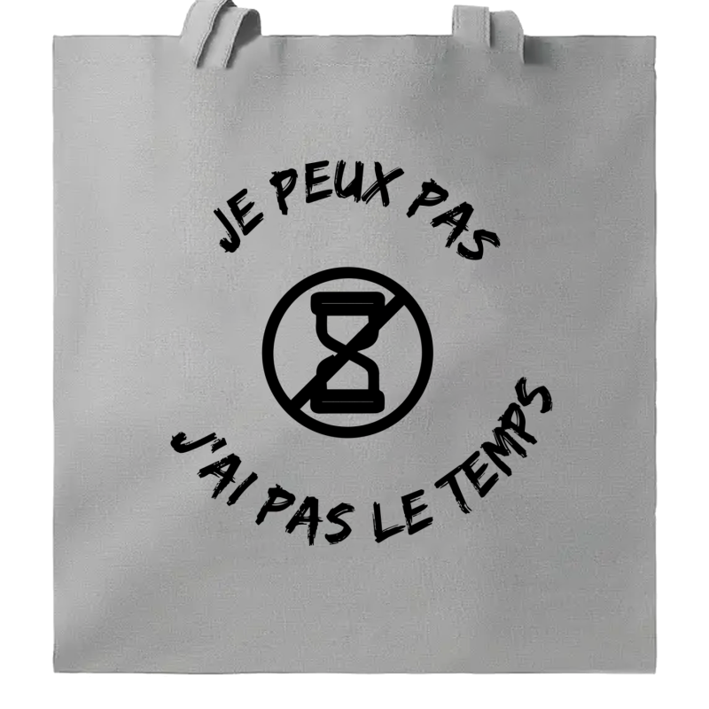 Je peux pas j'ai pas le temps