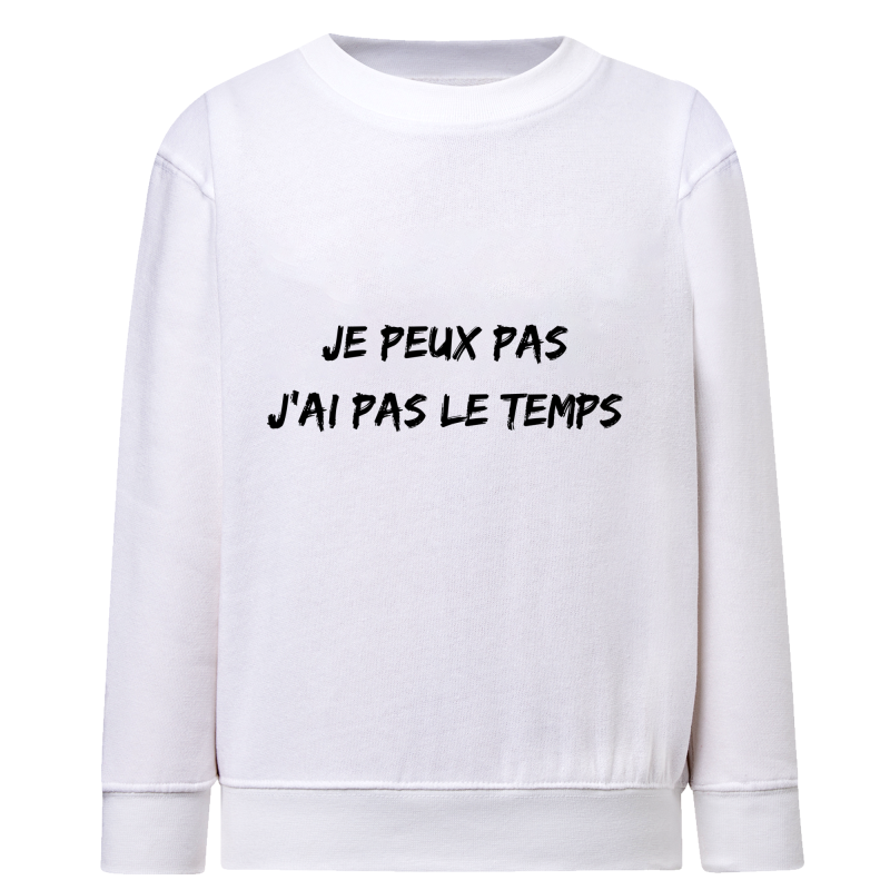 Je peux pas j'ai pas le temps