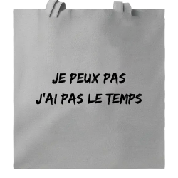Je peux pas j'ai pas le temps