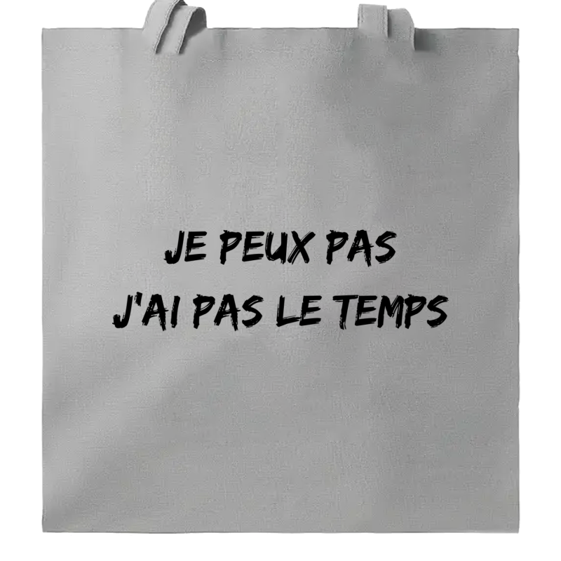 Je peux pas j'ai pas le temps