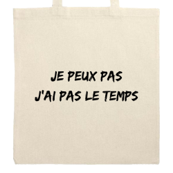 Je peux pas j'ai pas le temps