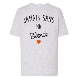 Jamais sans ma Blonde