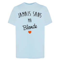 Jamais sans ma Blonde