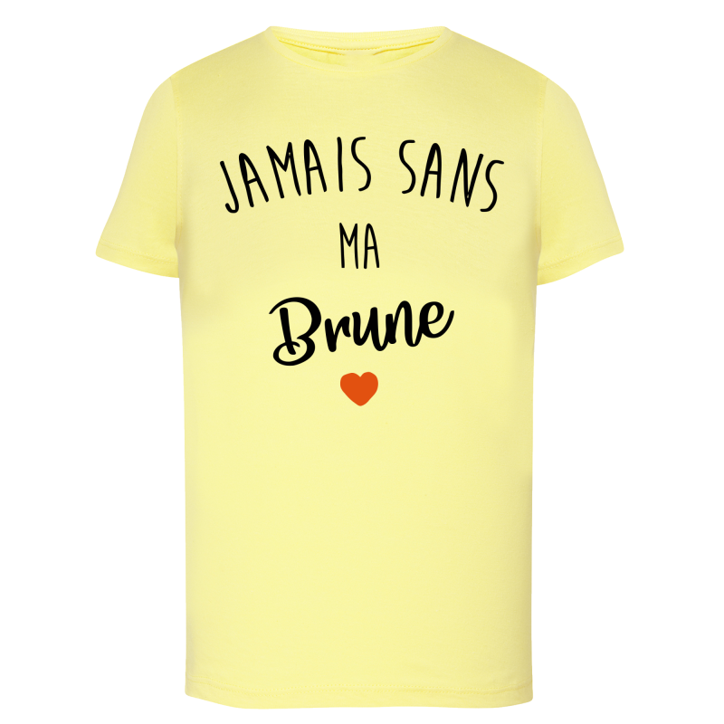 Jamais sans ma brune