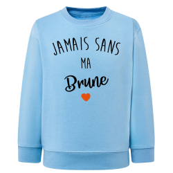 Jamais sans ma brune