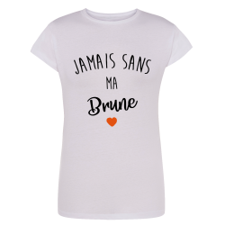 Jamais sans ma brune
