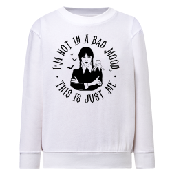 Je ne suis pas dans un Bad Mood je suis juste moi