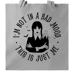 Je ne suis pas dans un Bad Mood je suis juste moi