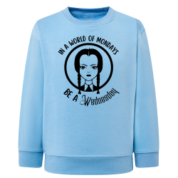 Wednesday Dans un monde de Lundis soyez un Mercredi