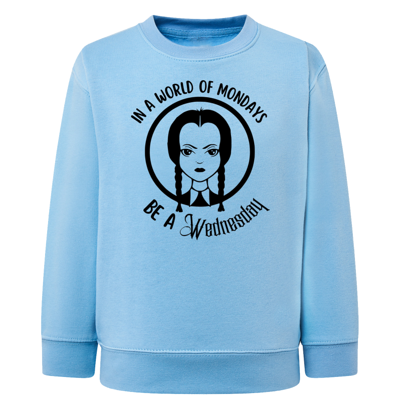 Wednesday Dans un monde de Lundis soyez un Mercredi