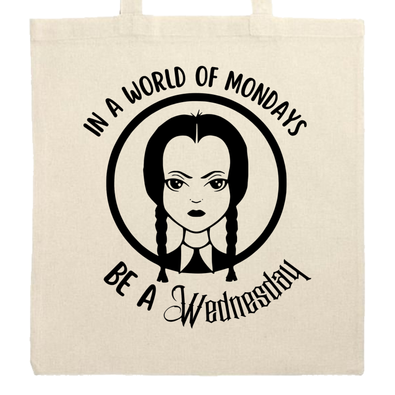 Wednesday Dans un monde de Lundis soyez un Mercredi