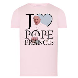 I Love Pope Francis - Pape François