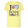 I Love Pope Francis - Pape François