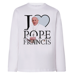 I Love Pope Francis - Pape François