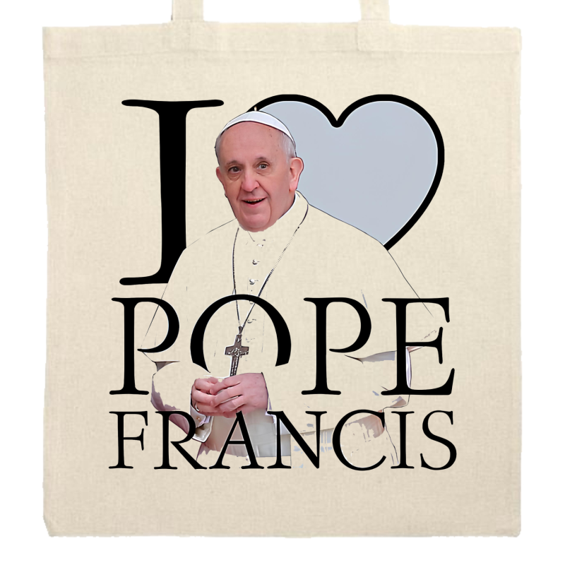 I Love Pope Francis - Pape François