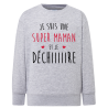 Je suis une super maman qui Déchiiiire