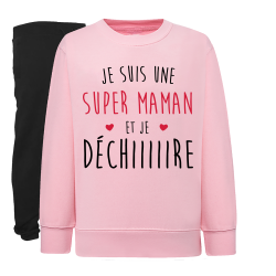Je suis une super maman qui Déchiiiire