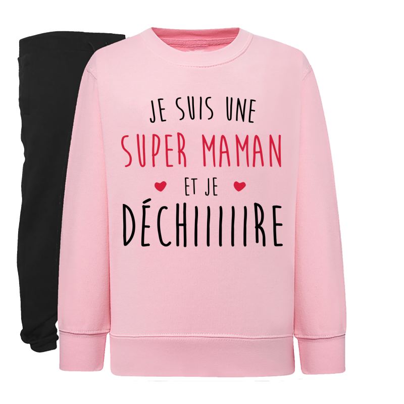 Je suis une super maman qui Déchiiiire