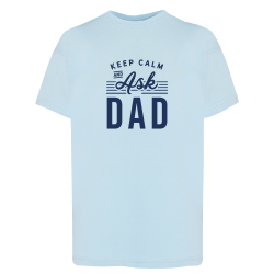 Keep Calm and Ask Dad