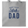 Keep Calm and Ask Dad