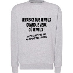 Je fais ce que je veux