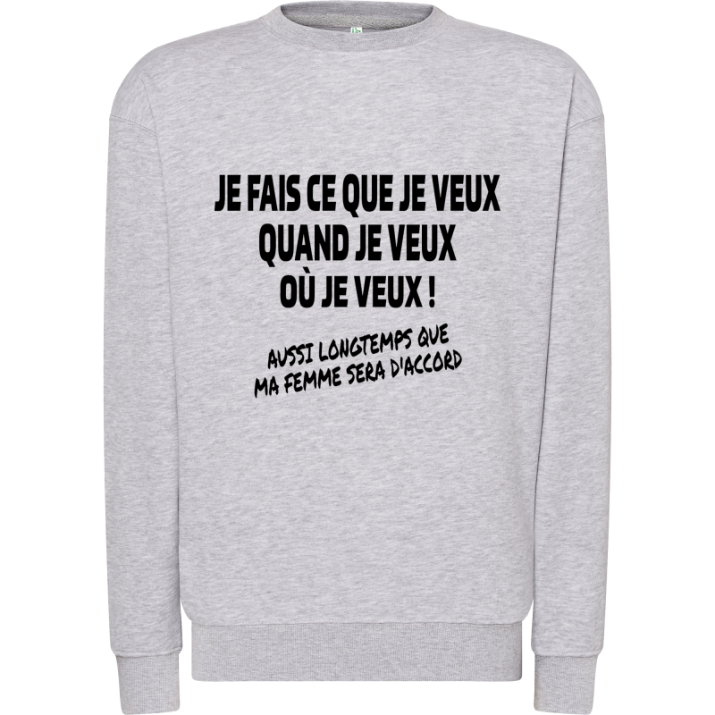 Je fais ce que je veux