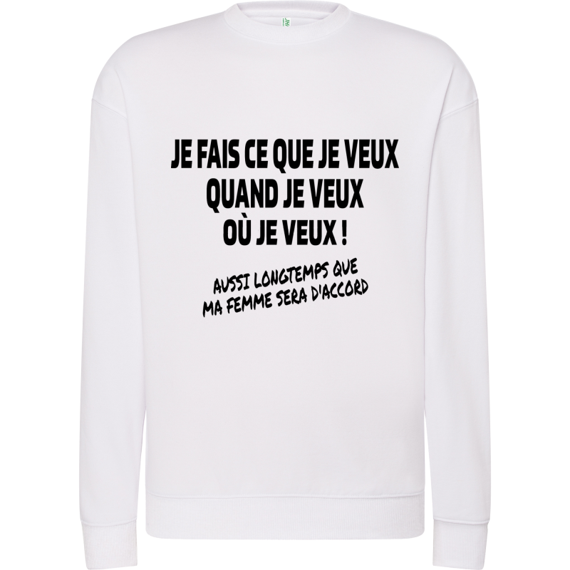 Je fais ce que je veux