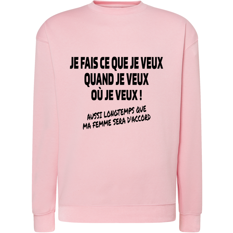 Je fais ce que je veux