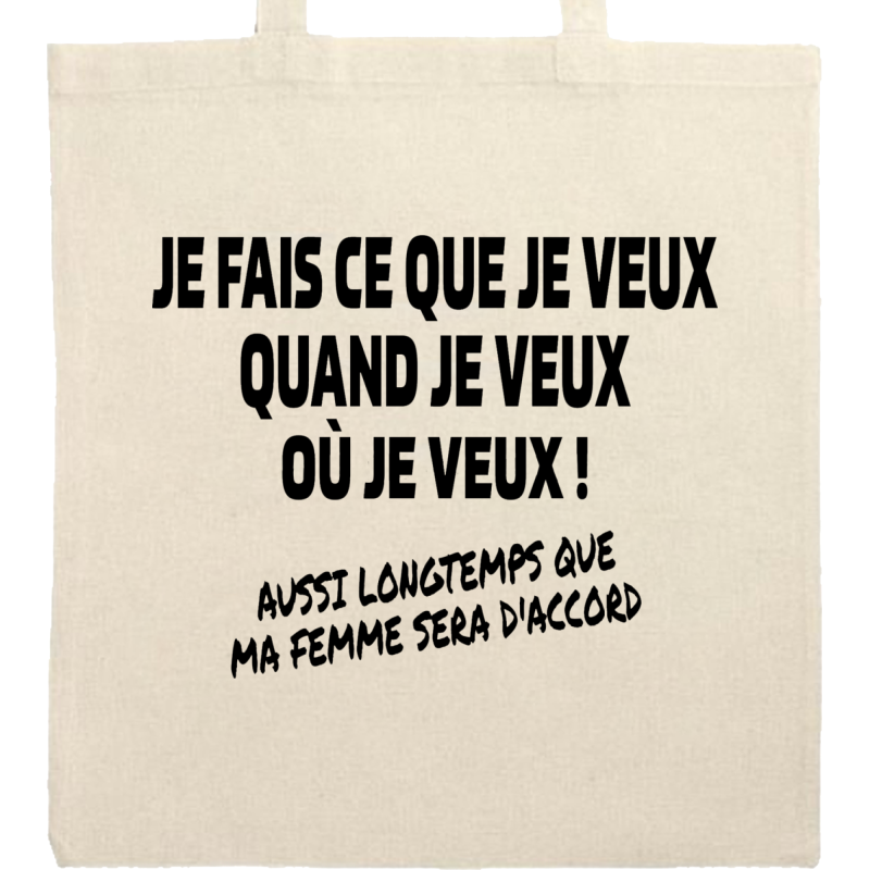 Je fais ce que je veux