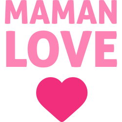 Maman Love ♥
