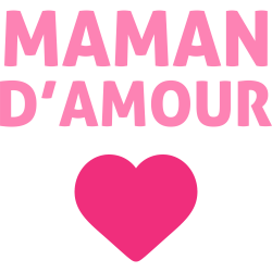 Maman d'Amour ♥