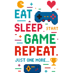Eat Sleep Game Repeat