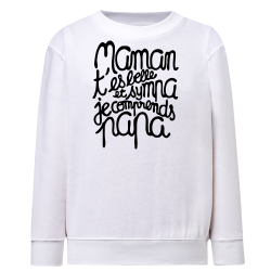 Maman t'es belle et sympa