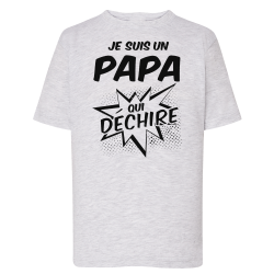 Je suis un papa qui déchire