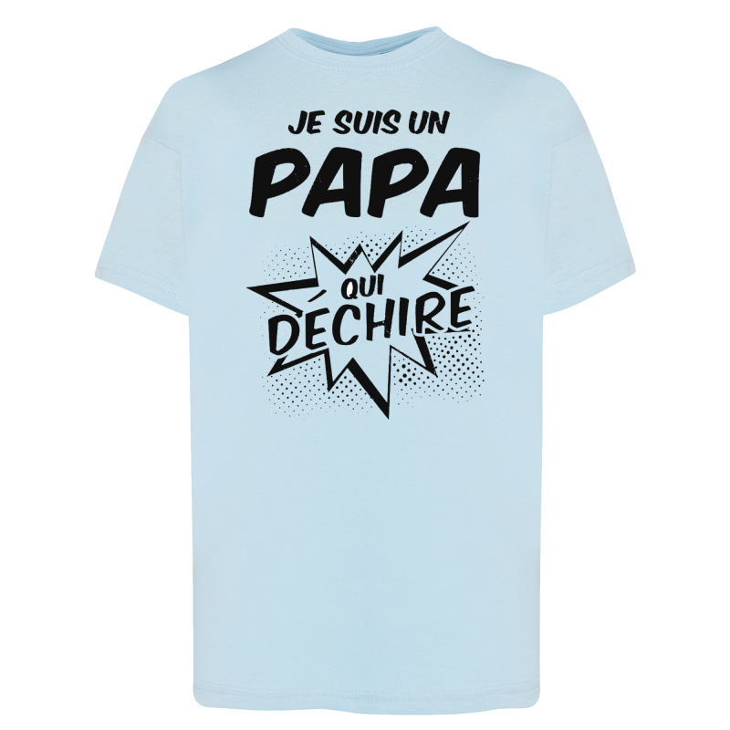 Je suis un papa qui déchire