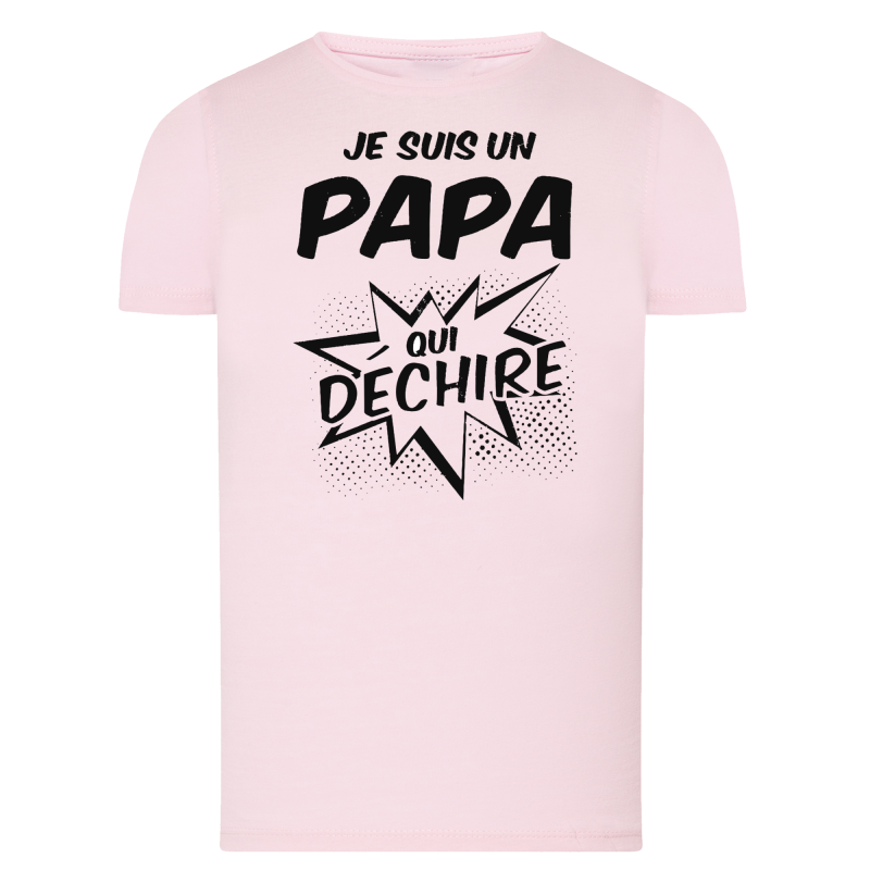 Je suis un papa qui déchire