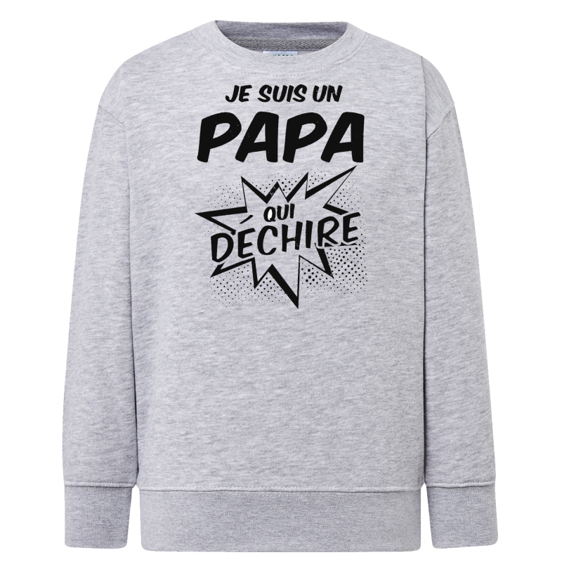 Je suis un papa qui déchire