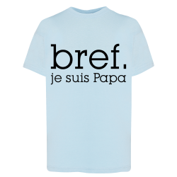 Bref je suis papa