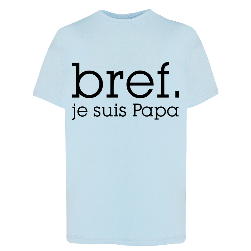 Bref je suis papa