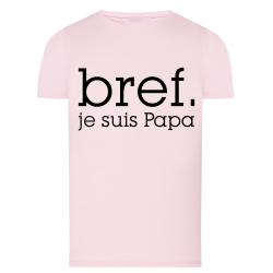 Bref je suis papa