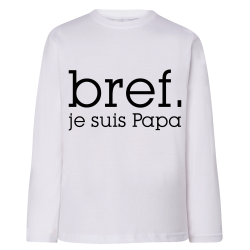 Bref je suis papa