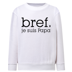 Bref je suis papa